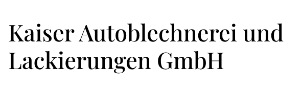 Kaiser Autoblechnerei und Lackierungen GmbH